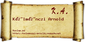 Kálmánczi Arnold névjegykártya